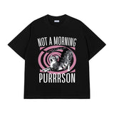 Áo Thun Not A Morning Purrrson