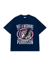 Áo Thun Not A Morning Purrrson