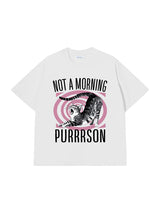 Áo Thun Not A Morning Purrrson