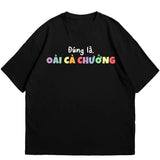 Áo Thun Đúng Là Oải Cả Chưởng