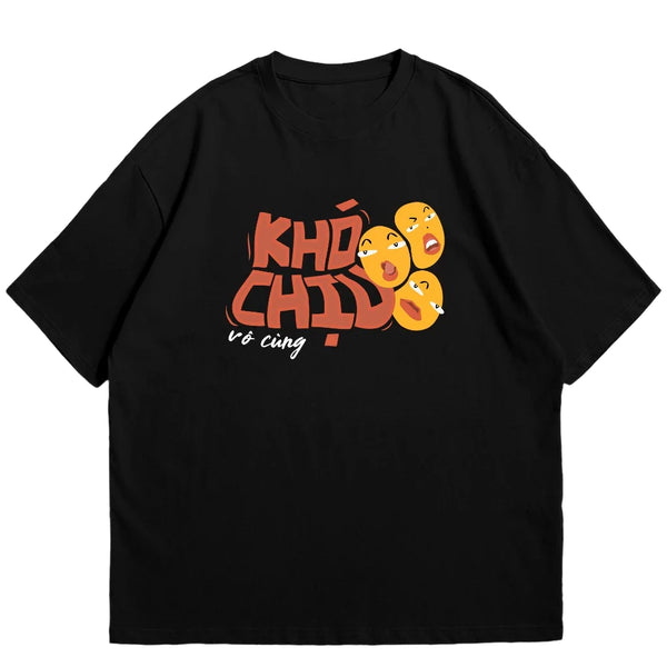 Áo Thun Khó Chịu Vô Cùng