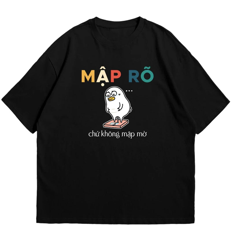 Áo Thun Mập Rõ Chứ Không Mập Mờ