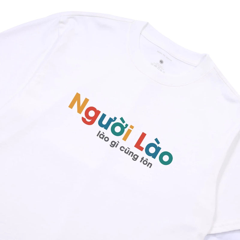 Áo Thun Người Lào, Lào Gì Cũng Tôn