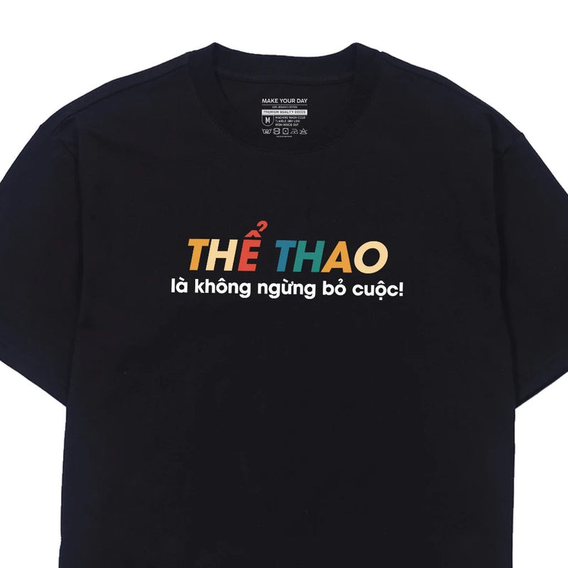 Áo Thun Thể Thao Là Không Ngừng Bỏ Cuộc