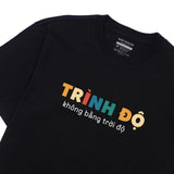Áo Thun Trình Độ Không Bằng Trời Độ