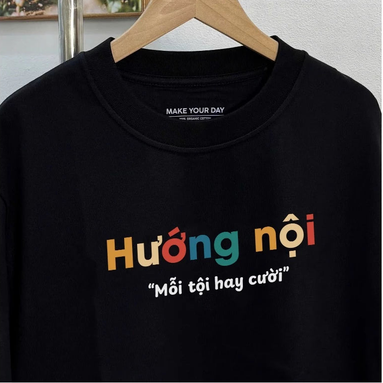 Áo Thun Hướng Nội Mỗi Tội Hay Cười