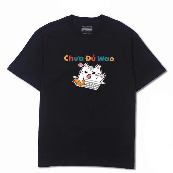Áo Thun Chưa Đủ Wao
