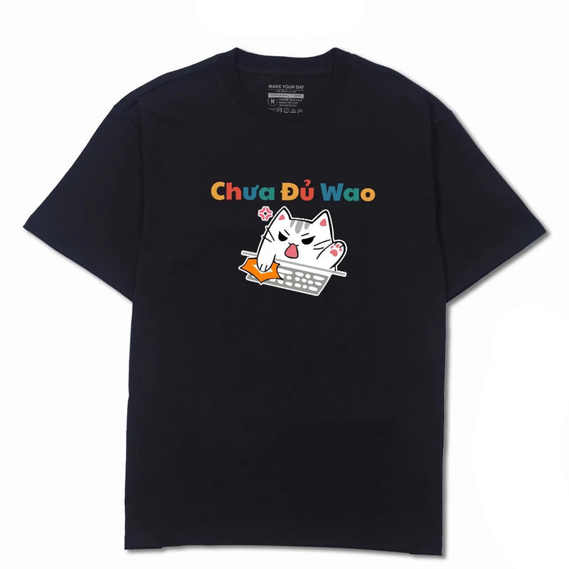Áo Thun Chưa Đủ Wao