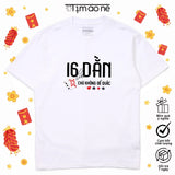 Áo Thun Tết 16 Là Dắn Chứ Không Để Quắc