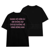 Áo Thun Kim Tuyến In Chữ GIANG HỒ HIỂM ÁC EM KHÔNG SỢ