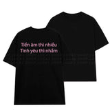 Áo Thun Kim Tuyến In Chữ Tiền Âm Thì Nhiều Tình Yêu Thì Nhầm