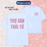Áo Thun Kim Tuyến In Chữ THỢ SĂN THÁI TỬ