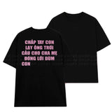 Áo Thun Kim Tuyến In Chữ CHẤP TAY CON LẠY ÔNG TRỜI - CON