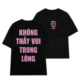 Áo Thun Kim Tuyến In Chữ KHÔNG THẤY VUI TRONG LÒNG