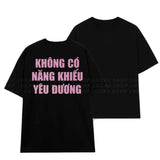 Áo Thun Kim Tuyến In Chữ KHÔNG CÓ NĂNG KHIẾU YÊU ĐƯƠNG