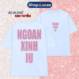 Áo Thun Kim Tuyến In Chữ NGOAN XINH IU