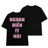 Áo Thun Kim Tuyến In Chữ NGOAN HIỀN ÍT NÓI