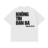 Áo Thun Không Tin Đàn Bà