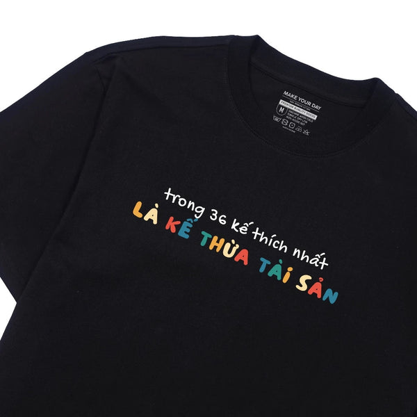 Áo Thun "Thừa Kế Tài Sản"