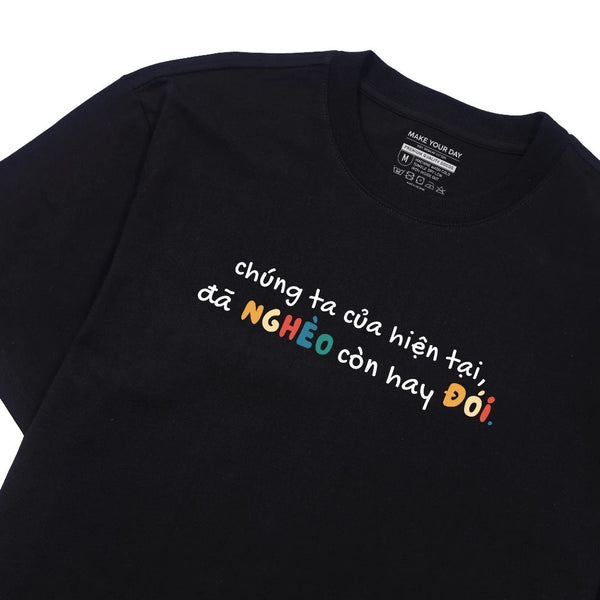 Áo Thun Đã Nghèo Còn Hay Đói