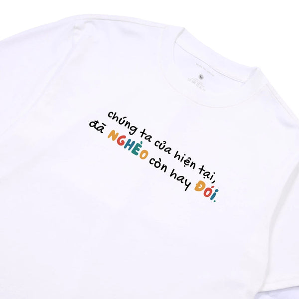 Áo Thun Đã Nghèo Còn Hay Đói