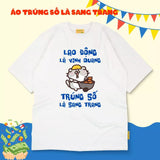 Áo thun Lao Động Là Vinh Quang