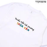 Áo Thun Thiếu Tất Cả Nhưng Thừa Cân