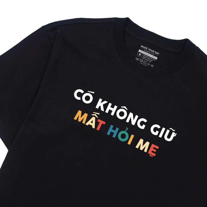 Áo Thun Có Không Giữ Mất Hỏi Mẹ