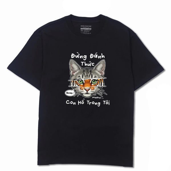 Áo Thun Đừng Đánh Thức Con Hổ Trong Tôi