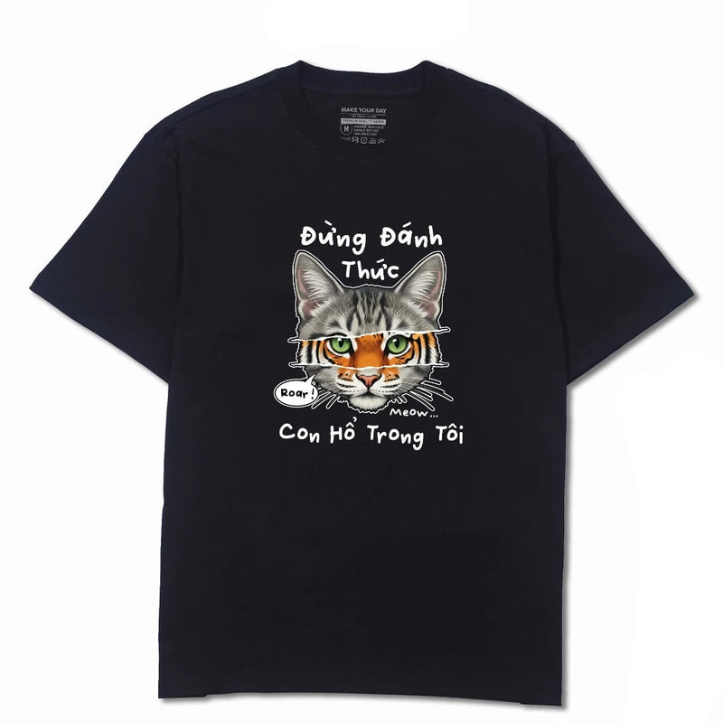 Áo Thun Đừng Đánh Thức Con Hổ Trong Tôi