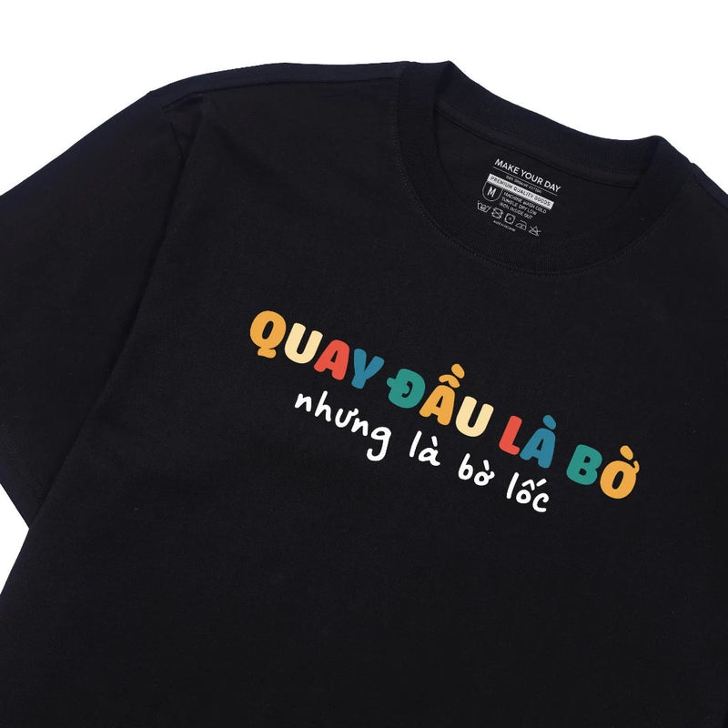 Áo Thun Quay Đầu Là Bờ Lốc