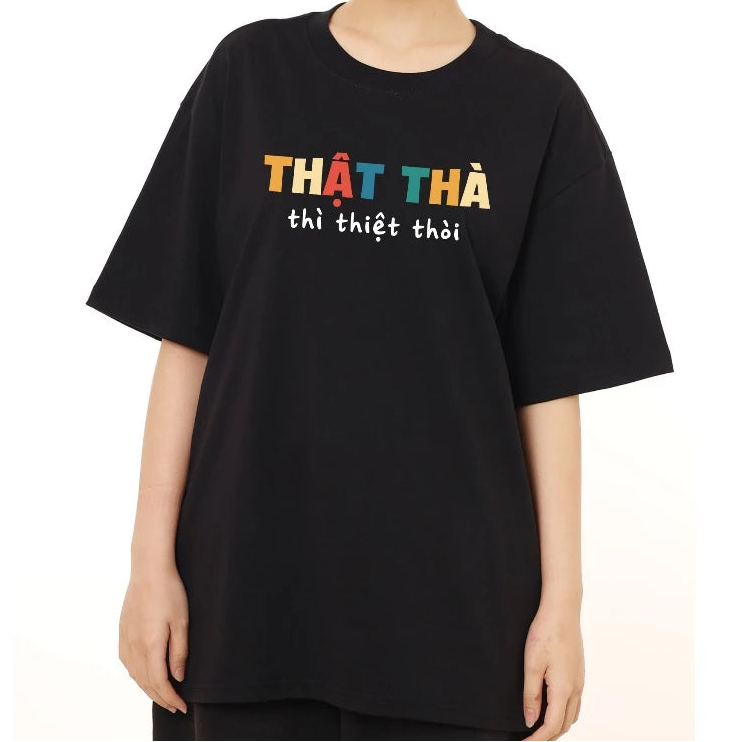 Áo Thun Thật Thà Thì Thiệt Thòi