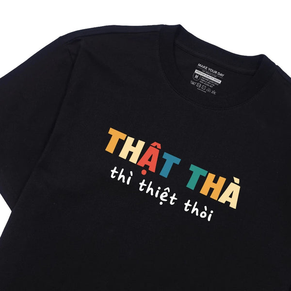 Áo Thun Thật Thà Thì Thiệt Thòi