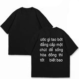 Áo Thun Ước Gì Deadline Ít Đi Một Chút - Mặt Sau