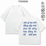 Áo Thun Ước Gì Deadline Ít Đi Một Chút - Mặt Sau