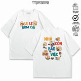 Áo Thun Nhà Còn Bao Việc Câu - In 2 Mặt