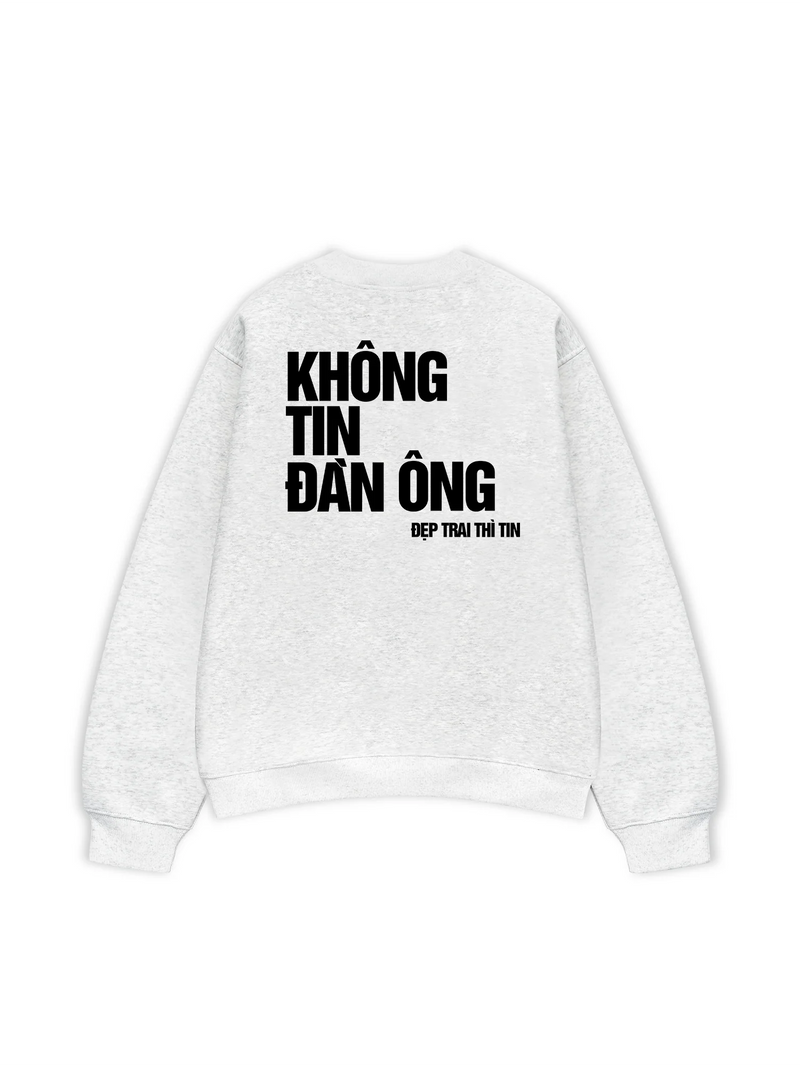 Áo Sweater Form Rộng In Không Tin Đàn Ông